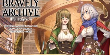 BRAVELY ARCHIVE: D’s report – BRAVELY 系列第一款手游 有没有想玩？
