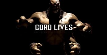 Mortal Kombat X ： Goro 加入战围