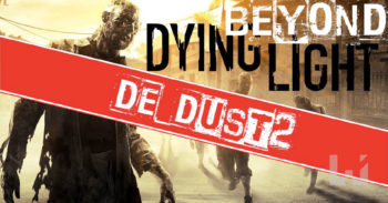Counter Strike 入侵 Dying Light