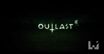 最恐怖游戏续集 Outlast 2 预告抢先看