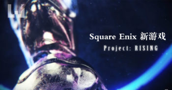 Square Enix Project: RISING 官网释出预告片