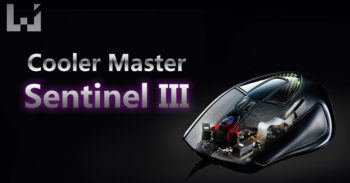 Cooler Master 将会推出 以 FPS 游戏玩家为主市场的 Sentinel III!