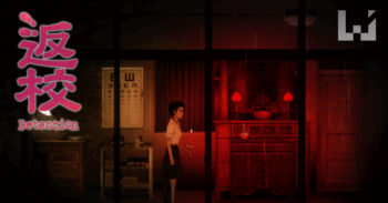 18+ 恐怖游戏!台湾 赤烛游戏 开发的华人特色恐怖游戏《 返校 Detention 》!