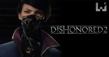 Dishonored 2 在 E3 发布会上公布最新试玩影片!