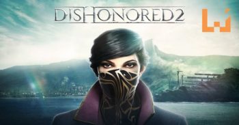 Dishonored 2 全新预告片秀出 Empress Emily Kaldwin 的技能!