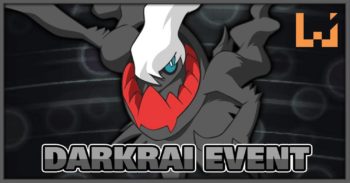 N3DS 的 Pokémon 玩家可以在限时内索取 Darkrai！别错过这次机会了！