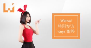 Wanuxi 专访漂亮 Gamer 美眉 iceyz 紫婷！一直想要帮到东南亚的电竞更上一层楼！
