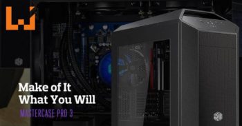 Cooler Master 推出 MasterCase Pro 3 ！一切如你所愿！