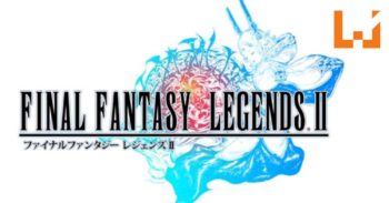 Square Enix 再次推出新作 《 Final Fantasy Legends II 》！游戏概念宣传影片公开！