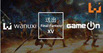 Wanuxi 与 GameOn 联手送出《 Final Fantasy XV 》！