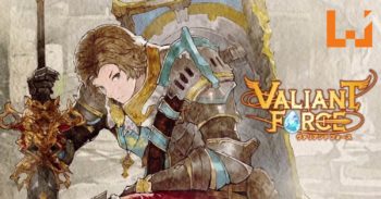 知名游戏制作人联手打造《 Valiant Force 》！目前正在东南亚火热上架中！