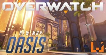 【Overwatch 新地图】终于等到了！ 新地图 Oasis 正式上线！