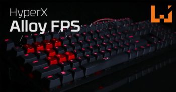 HyperX 宣布在大马推出 ALLOY FPS 机械键盘！一款适合 FPS 玩家的超炫键盘！