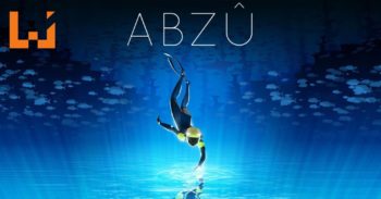Wanuxi评测《ABZU》！欢迎来到治愈人心的海底世界！
