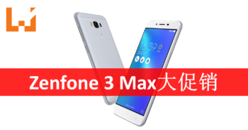 ASUS ZenFone 3 Max开斋节促销！现在购买有RM100折扣！