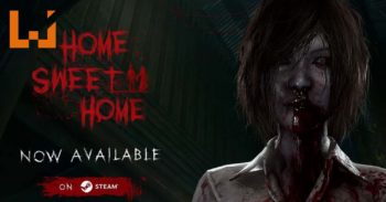 泰国版《Outlast》-《Home Sweet Home》正式发售！体验泰式的恐怖故事！