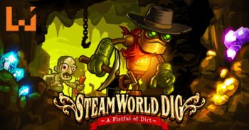 Origin开启免费领取《SteamWorld Dig》！探索地底文明遗迹！