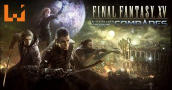 《Final Fantasy XV》多人DLC—Comrades正式推出！战友携手对抗邪恶力量！