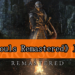 《Dark Souls Remastered》已经发售!被虐之旅重启!