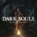 《Dark Souls》重制版即将迎来测试！抖M之路再次开启！