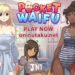 老司机必玩网页游戏《Pocket Waifu》！养老婆 从今天开始！