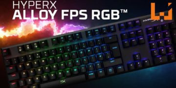 HyperX公布Alloy FPS RGB键盘 & Cloud Earbuds耳机正式登陆大马！