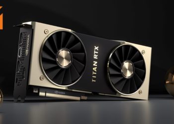 地表最快显卡NVIDIA TITAN RTX显卡正式公布！售价大约RM10,400！