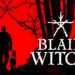 第一人称恐怖游戏《Blair Witch》正式公布！8月30日将会正式发售，体验无法理解的灵异之旅！