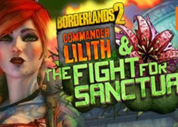 《Borderlands 2》推出免费DLC《Commander Lilith the Fight for Sanctuary》！故事将会承接《Borderlands 3》！