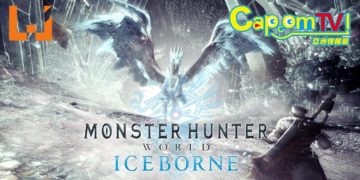 《CapcomTV！亚洲情报局》将会在6月26日进行播出！制作人辻本良三亲自公布《Monster Hunter World：Iceborne》更多详情！