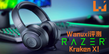Wanuxi评测Razer Kraken X！以RM209即可购入Razer跨平台兼容超值耳机！