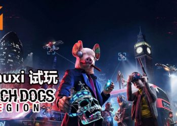 Wanuxi试玩《Watch Dogs Legion》!自由度非常高,能实现不杀生的硬核玩法!