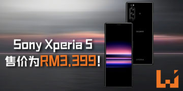 Sony Xperia 5将在11月1日开启早鸟优惠！Snapdragon 855处理器+6GB RAM+128GB ROM售价为RM3,399！