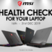 MSI推出免费Health Check服务!照顾玩家喜爱的笔电,并送出限量礼物!