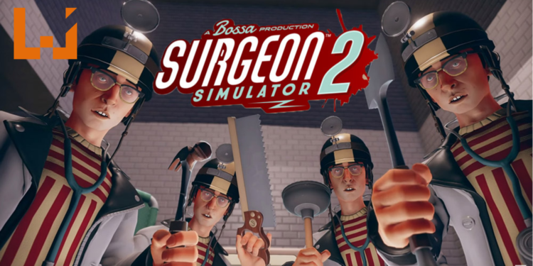 《Surgeon Simulator 2》可4人合作，预定2020年登陆PC平台！扮演医生，决心搞死病人！