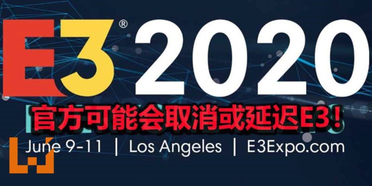 众多外媒表示E3 2020游戏大展将会被取消!知名游戏厂商Devolver Digital劝大家取消为E3预定的航班和酒店!