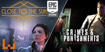 Epic Games Store限时免费送两款游戏！玩家可领取《Close to the Sun》和《Sherlock Holmes: Crimes and Punishments》！