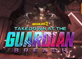 《Borderlands 3》最新一集The Borderlands Show揭露Takedown at the Guardian Breach活动和第三款付费战役Bounty of Blood: A Fistful of Redemption！