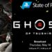新的State of Play将在5月15日举办！《Ghost of Tsushima》游玩演示将成为焦点！