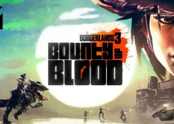 《Borderlands 3: Bounty of Blood》DLC正式发售！在充满西部牛仔气息的星球里大开杀戒！