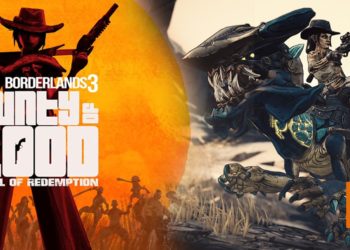 《Borderlands 3》新DLC“Bounty of Blood: A Fistful of Redemption”15分钟游玩演示！预定6月25日正式推出！