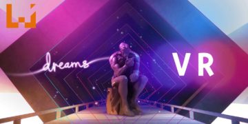 Wanuxi评测《Dreams》VR模式！游戏玩法变得更加独特，能让玩家拥有身临其境的游戏体验！