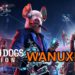 Wanuxi试玩《Watch Dogs: Legion》!游戏世界像活的一样,招募战力需要认真想清楚!