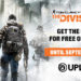Ubisoft Uplay 限时免费送《Tom Clancy’s The Division》!和朋友一起解救毁灭性流行病后的美国!