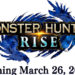 【任天堂迷你直面会】《Monster Hunter Rise》新作发布啦！预计2021年在3月26日发售！