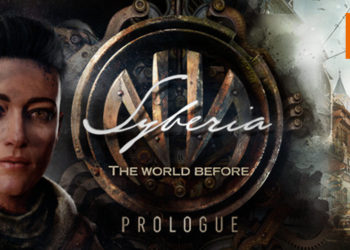 《Syberia: The World Before》开放试玩！游戏正式版将于2021年发售！游戏采用双主角模式体验不一样的故事！
