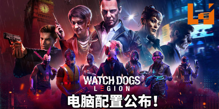 官方公布游玩《Watch Dogs: Legion》电脑配置!最低只需NVIDIA GeForce GTX 970就可游玩!