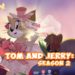 《Tom and Jerry: Chase》第二季度活动！加入新角色、新地图、新游戏模式！