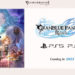 《Granblue Fantasy:Relink》预定2022年发售于PS4以及PS5平台!公开长达23分钟的实机演示视频!