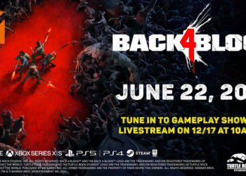 【TGA2020】四个人为一队合作一起打退丧尸游戏《Back 4 Blood》！公布全新宣传和实机影片！
